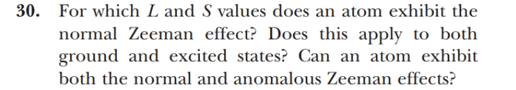 Solved For which L and S values does an atom exhibit the | Chegg.com