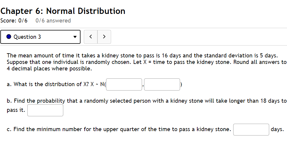 Solved Chapter 6: Normal Distribution Score: 0/6 0/6 | Chegg.com