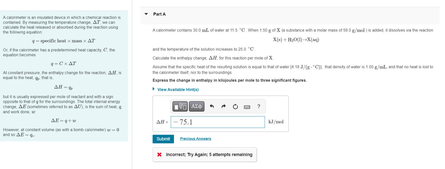 Solved A calorimeter is an insulated device in which a