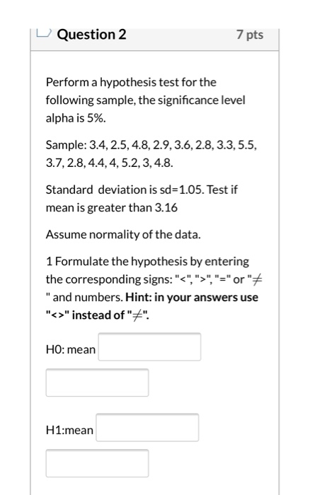 Solved Question 2 7 pts Perform a hypothesis test for the | Chegg.com