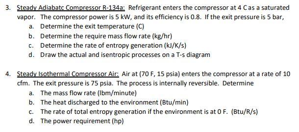 Solved 3 Steady Adiabatc Compressor R 134a Refrigerant Chegg Com