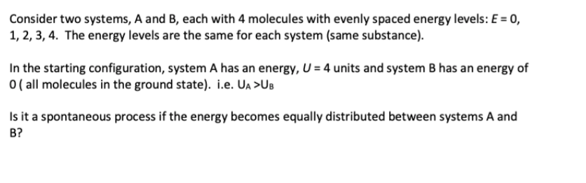 Solved Consider Two Systems, A And B, Each With 4 Molecules | Chegg.com