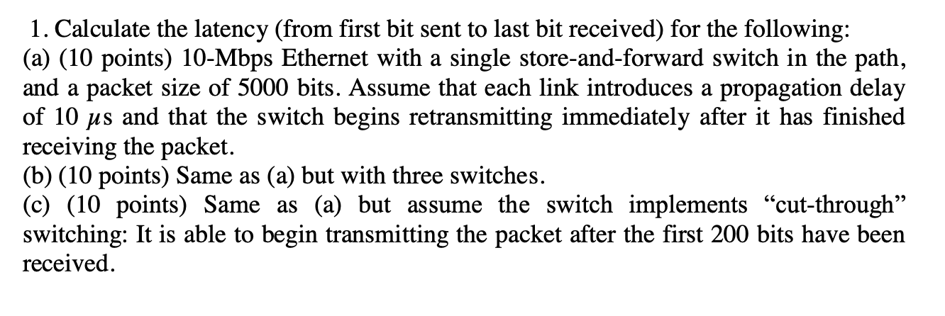 Solved 1. Calculate the latency (from first bit sent to last | Chegg.com