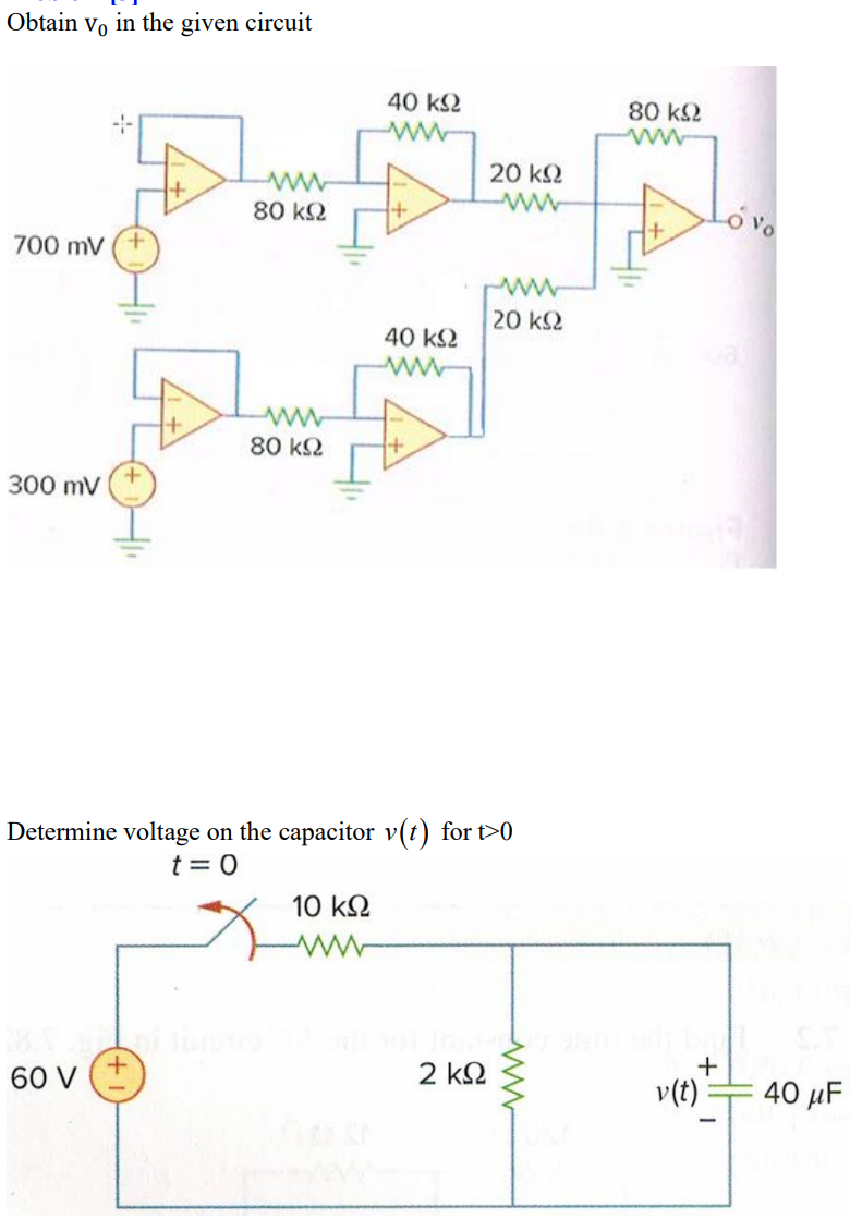 Solved Obtain v0 in the given circuit Determine voltage on | Chegg.com