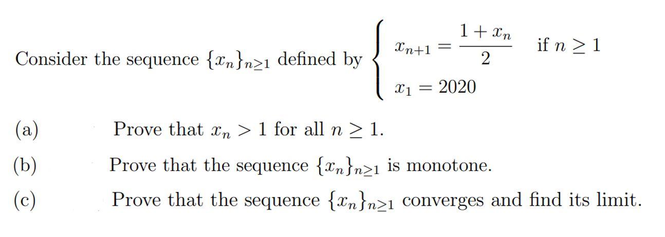 Solved 1 + In In+1 - if n > 1 Consider the sequence {Xn}n>1 | Chegg.com