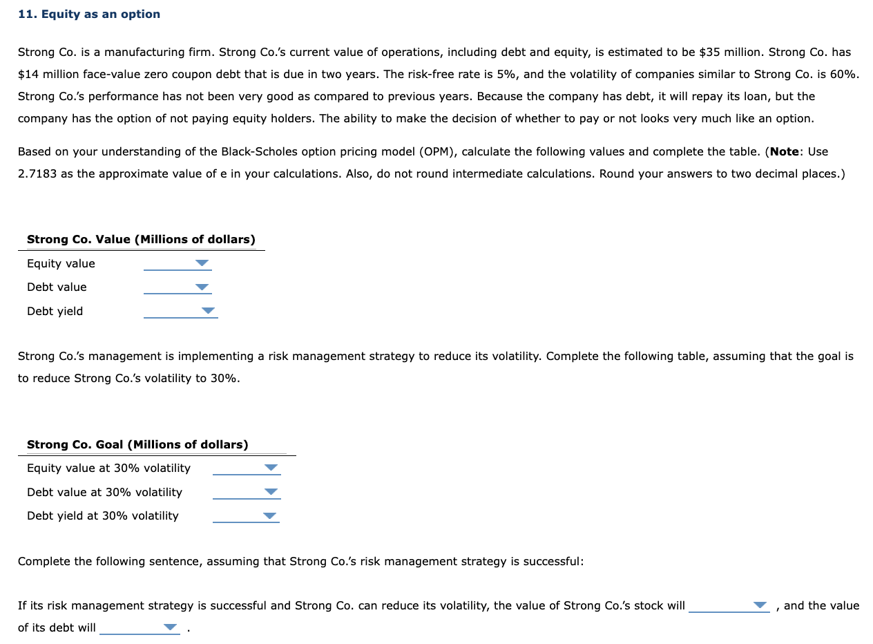 Solved Equity as an optionStrong Co. ﻿is a manufacturing | Chegg.com