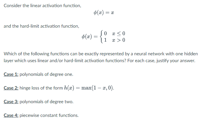 Solved Consider the linear activation function, ϕ(x)=x and | Chegg.com