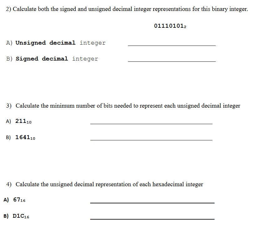 Solved 2) Calculate both the signed and unsigned decimal | Chegg.com image.