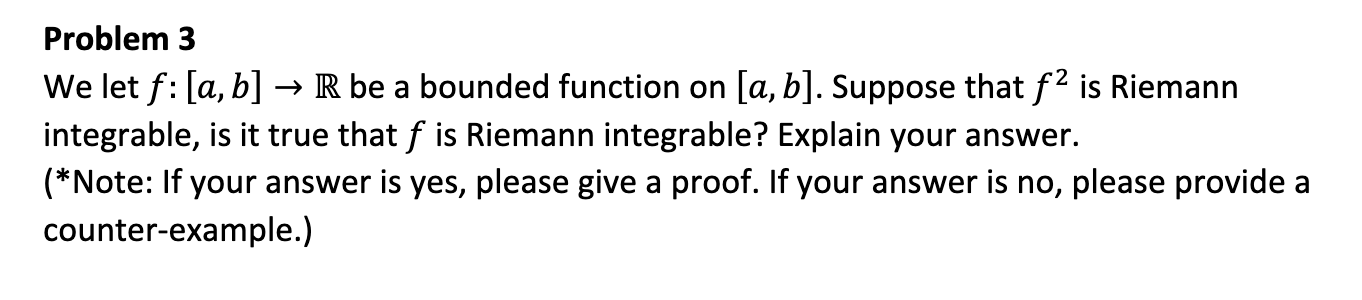 Solved Problem 3 We Let F:[a,b]→R Be A Bounded Function On | Chegg.com