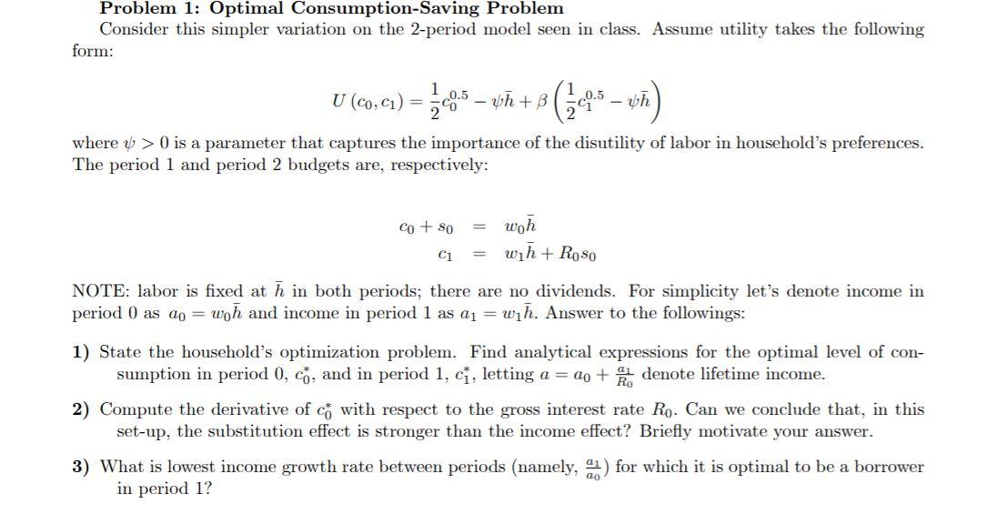Solved Problem 1: Optimal Consumption-Saving Problem | Chegg.com