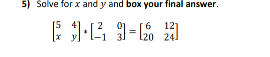 Solved 5) Solve for x and y and box your final answer. [ ]• | Chegg.com