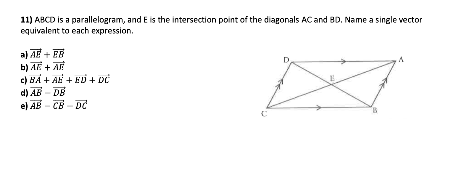 Solved 11) Abcd Is A Parallelogram, And E Is The 