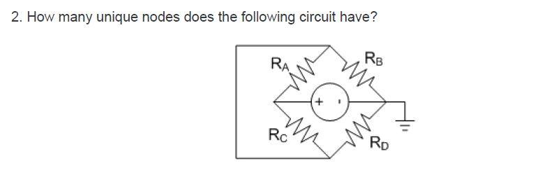 Solved 2. How many unique nodes does the following circuit | Chegg.com