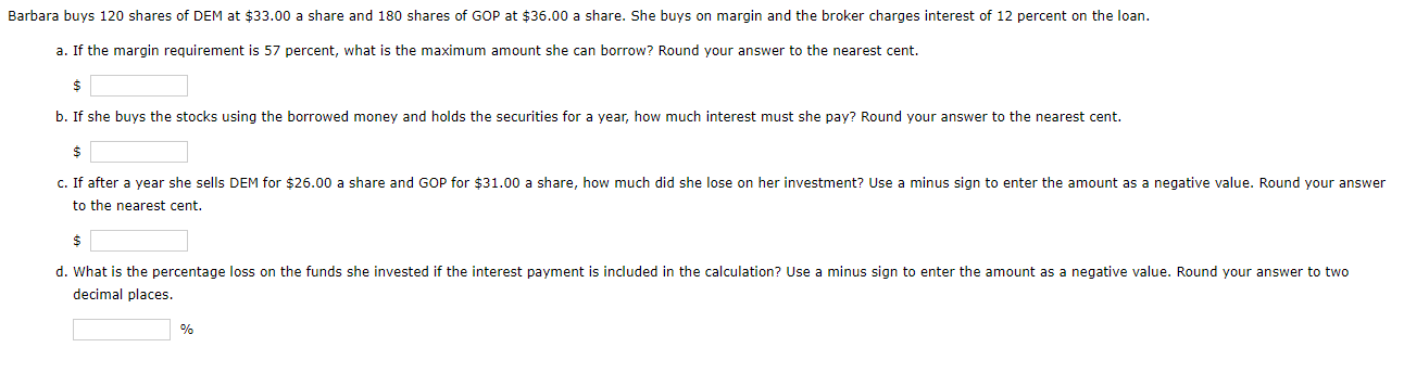 Solved Barbara buys 120 shares of DEM at $33.00 a share and | Chegg.com