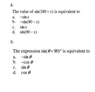Solved 4. The value of sin(180+x) is equivalent to a. -sinx