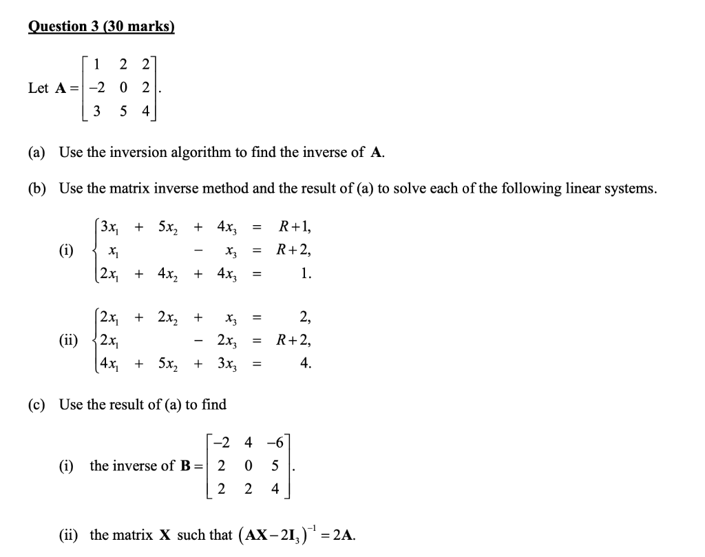 Solved Question 3 (30 marks) 1 2 2 Let A= -2 0 2 3 5 4 (a) | Chegg.com