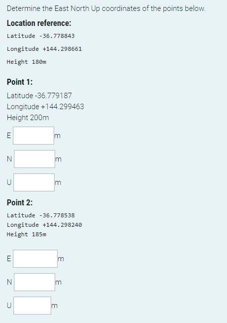 Solved Determine the East North Up coordinates of the points | Chegg.com