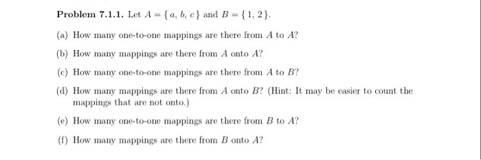 Solved Problem 7.1.1. Let A = { A, B, C } And B = { 1.2 } | Chegg.com