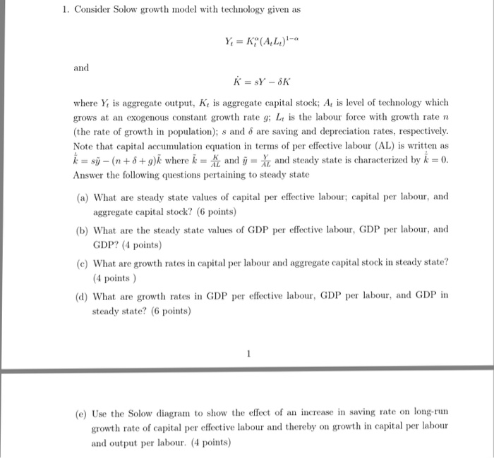 Solved 1. Consider Solow growth model with technology given | Chegg.com