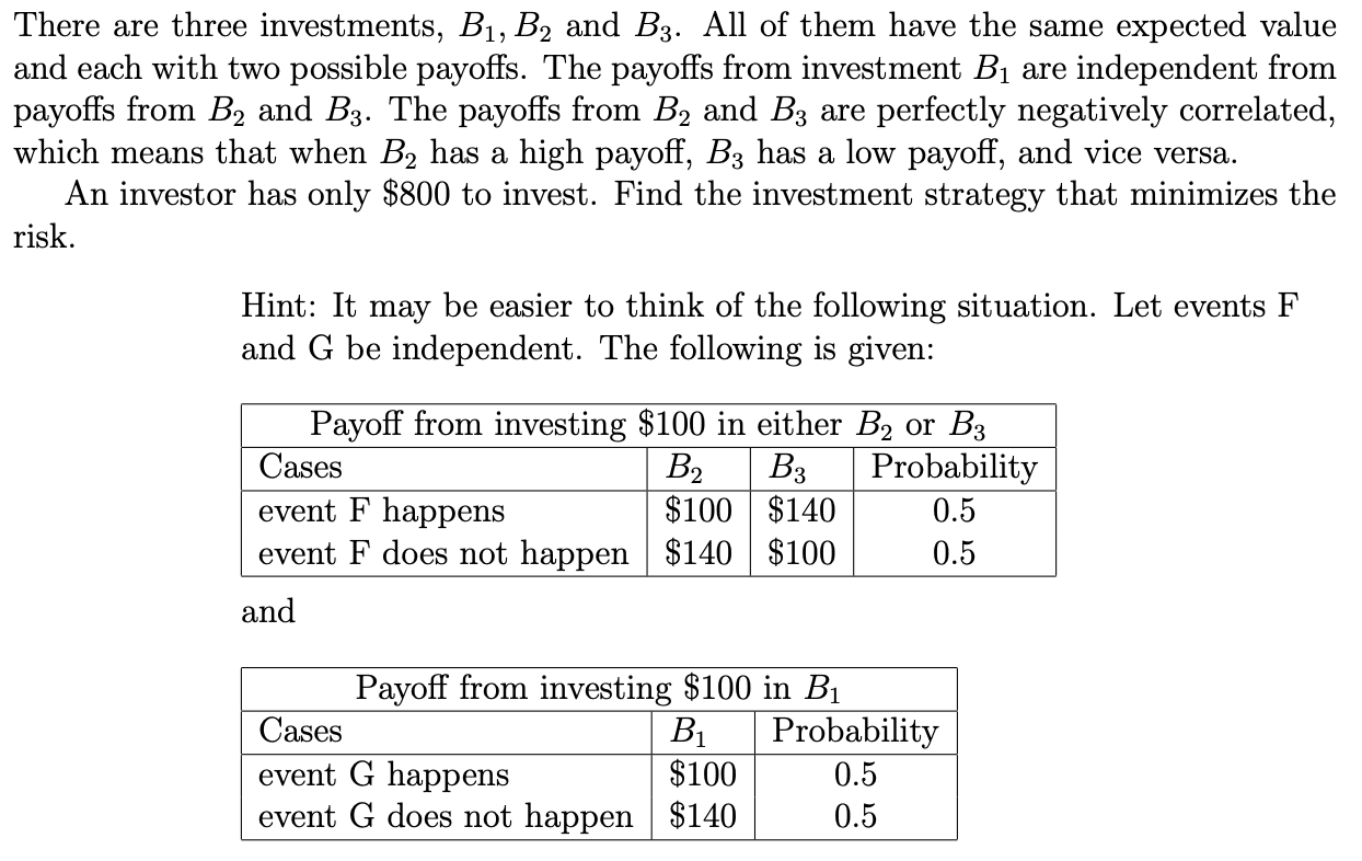 Solved There Are Three Investments, B1, B2 And B3. All Of | Chegg.com