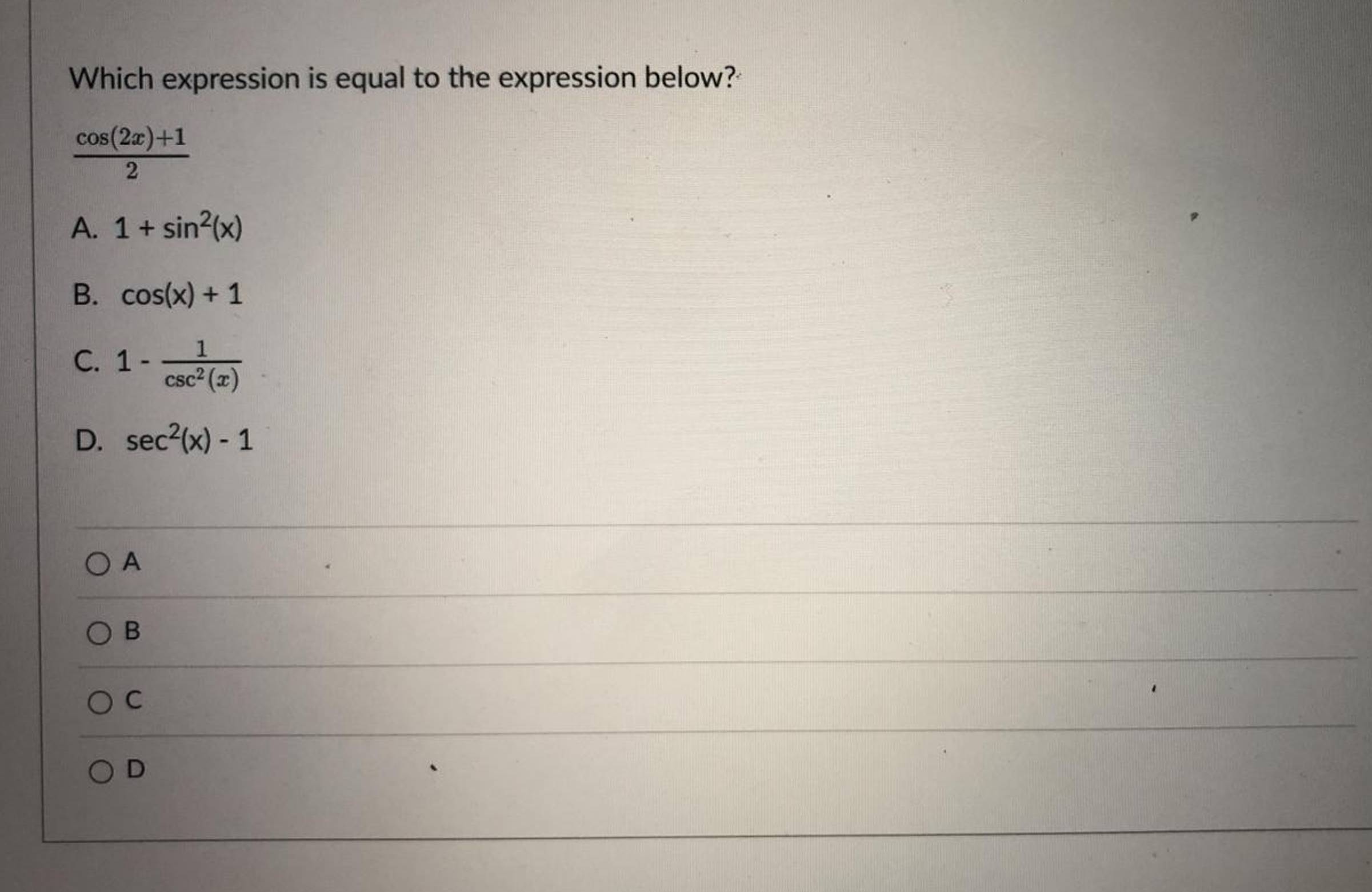 Solved Which expression is equal to the expression