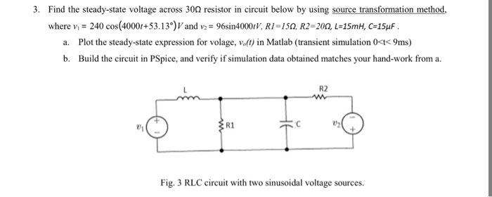 Find the steady-state voltage across 300 resistor in | Chegg.com