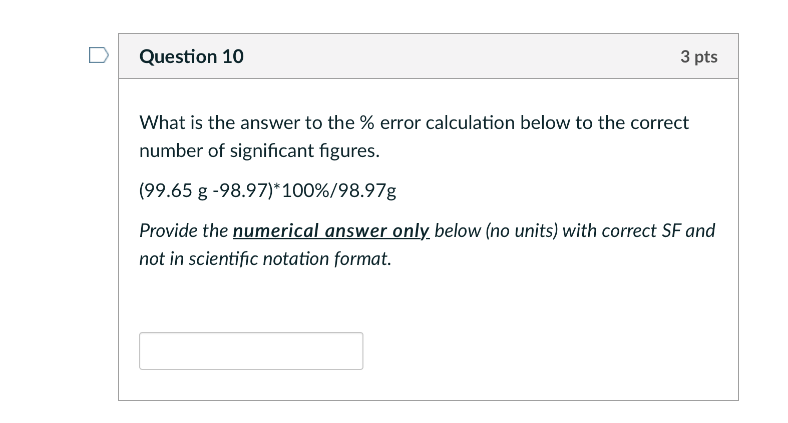 Solved Question 10 3 pts What is the answer to the % error | Chegg.com