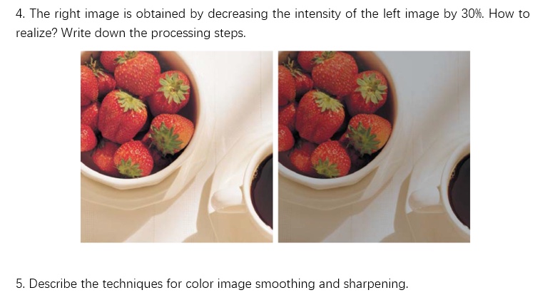 4. The right image is obtained by decreasing the | Chegg.com