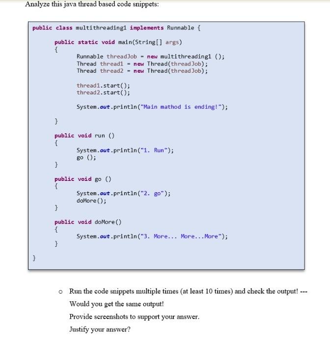 Solved Analyze This Java Thread Based Code Snippets: Public | Chegg.com