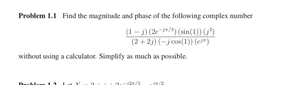 Solved Problem 1.1 Find the magnitude and phase of the | Chegg.com