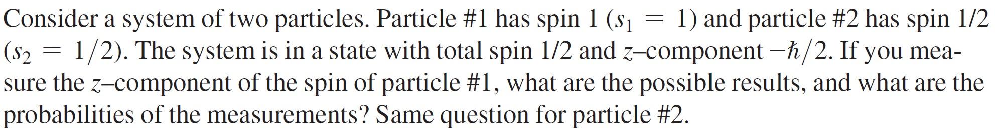 Solved a Consider a system of two particles. Particle #1 has | Chegg.com