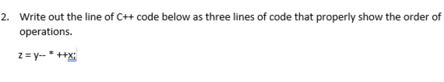 Solved Write out the line of C++ code below as three lines | Chegg.com