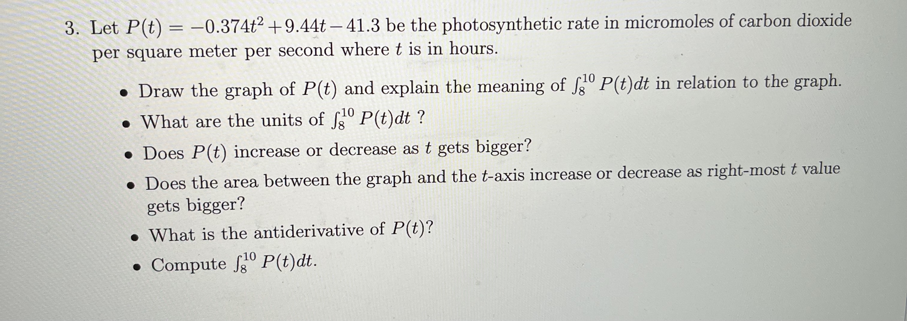 Solved 3. Let P(t)=−0.374t2+9.44t−41.3 be the photosynthetic | Chegg.com