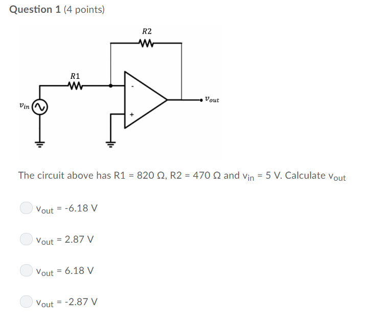 Solved Question 1 (4 points) R2 R1 Vout Vin (V The circuit | Chegg.com