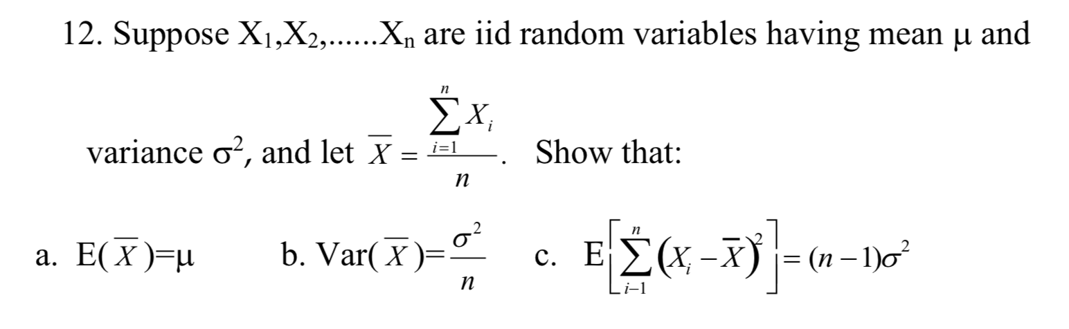 Solved 12. Suppose X1,X2,......Xn are iid random variables | Chegg.com