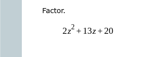 Solved Factor 2z2 13z 20 Chegg com
