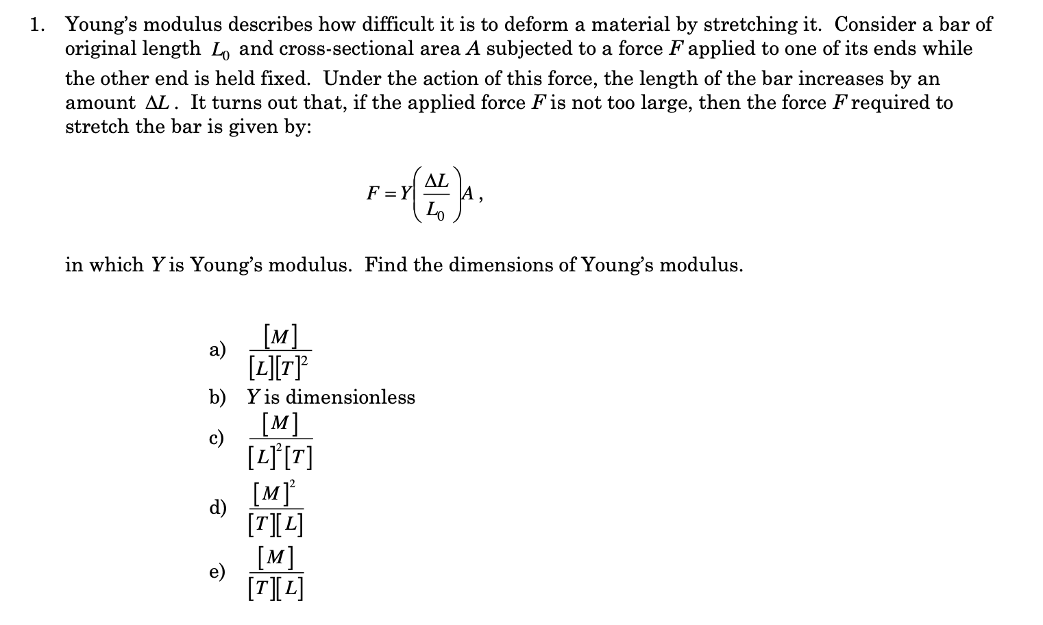 Solved 1. Young's modulus describes how difficult it is to | Chegg.com