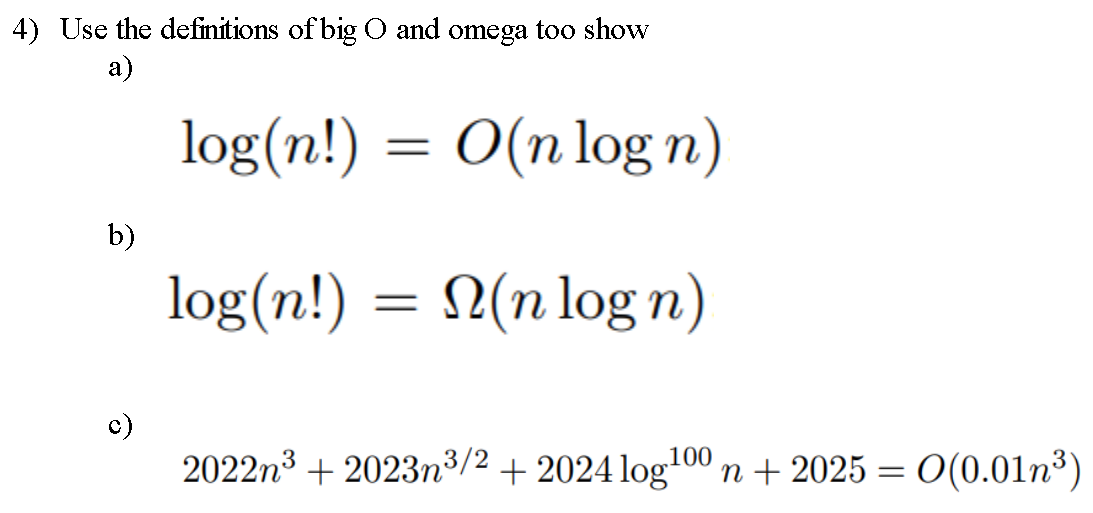 Solved 4 Use the definitions of big O and omega too show a