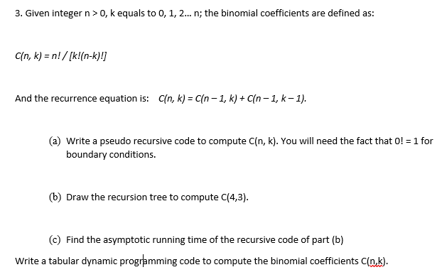 3 Given Integer N 0 K Equals To 0 1 2 N T Chegg Com