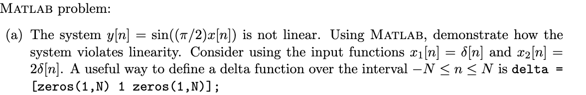 Solved MATLAB problem: (a) The system y[n] = sin((1/2)x[n]) | Chegg.com