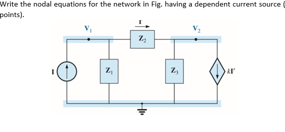 Solved Write the nodal equations for the network in Fig. | Chegg.com