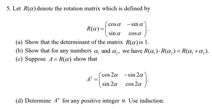 Solved 5. Let R(α) denote the rotation matrix which is | Chegg.com