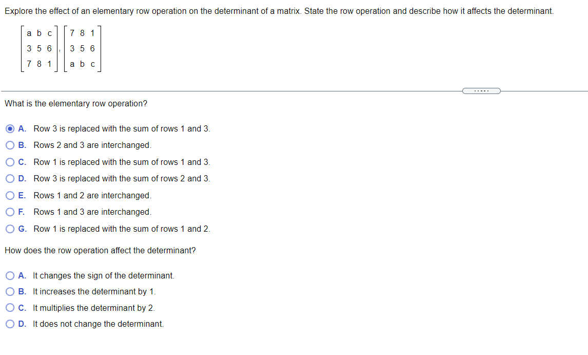 Solved Explore the effect of an elementary row operation on | Chegg.com