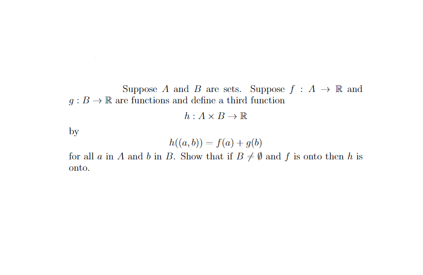 Solved Suppose A And B Are Sets. Suppose F:Λ→R And G:B→R Are | Chegg.com