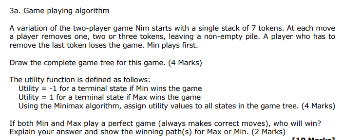 3a. Game playing algorithm A variation of the | Chegg.com