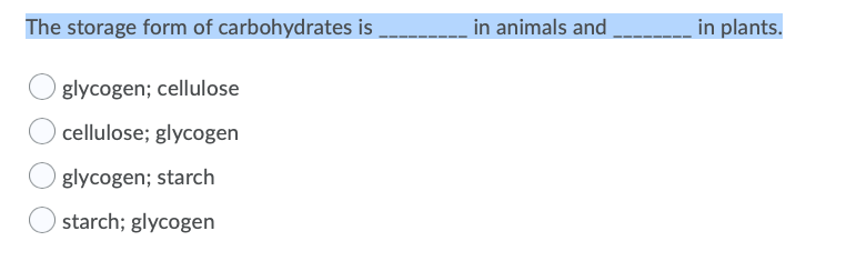 solved-the-storage-form-of-carbohydrates-is-in-animals-and-chegg