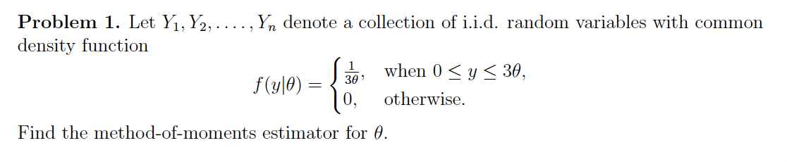 Solved Problem 1. Let Y1,Y2,…,Yn denote a collection of | Chegg.com