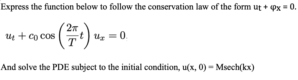 Solved Express the function below to follow the conservation | Chegg.com