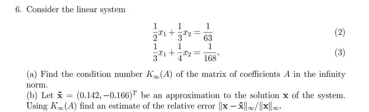 Solved 6. Consider the linear system 1 1 1 21+ 2X2 2 3 1 1 – | Chegg.com