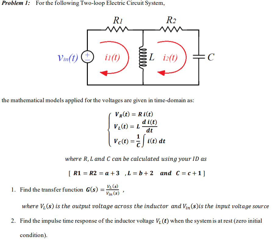 Solved Problem 1: For the following Two-loop Electric | Chegg.com